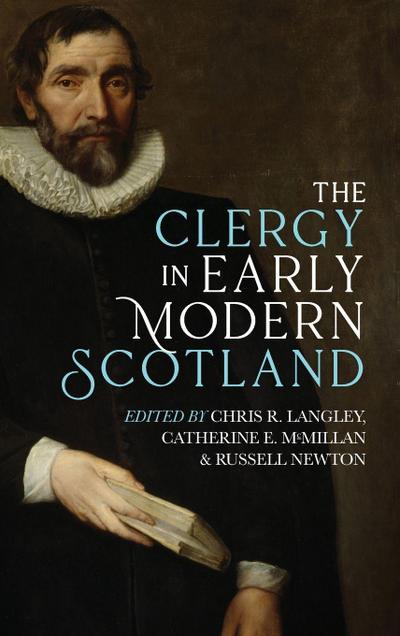 Clergy in Early Modern Scotland