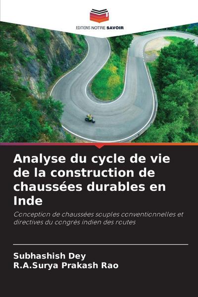 Analyse du cycle de vie de la construction de chaussées durables en Inde