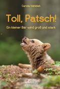 Toll, Patsch!