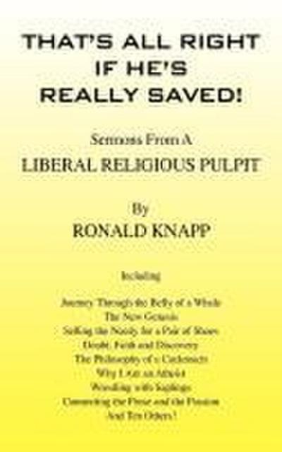 That’s All Right If He’s Really Saved!