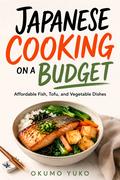 Japanese Cooking on a Budget