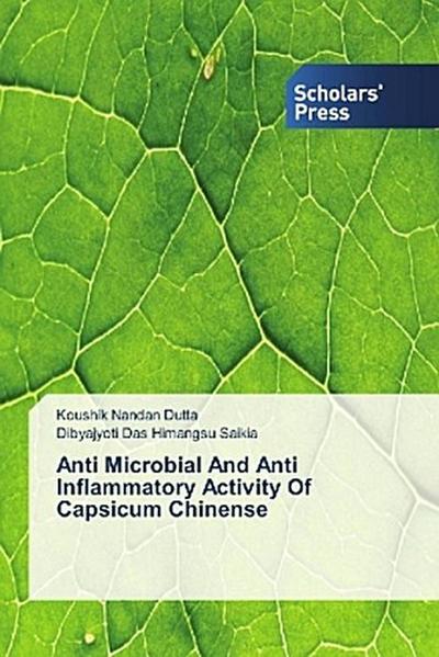 Anti Microbial And Anti Inflammatory Activity Of Capsicum Chinense