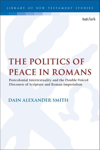 The Politics of Peace in Romans