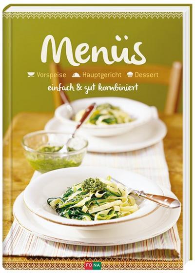 Menüs einfach & gut kombiniert