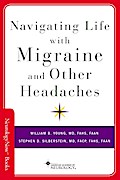 Navigating Life with Migraine and Other Headaches