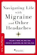 Navigating Life with Migraine and Other Headaches