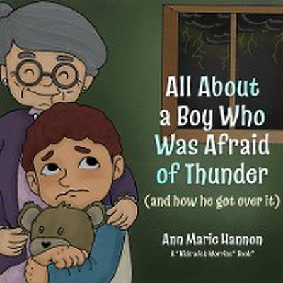 All About a Boy Who Was Afraid of Thunder