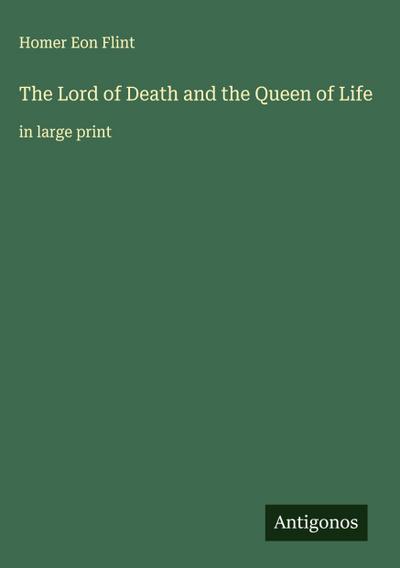 The Lord of Death and the Queen of Life