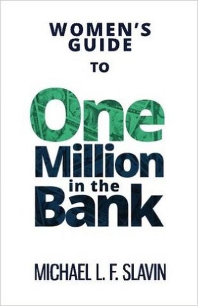Women’s Guide To One Million In The Bank