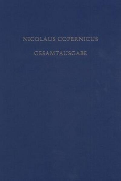 Nicolaus Copernicus Gesamtausgabe Opera Minora
