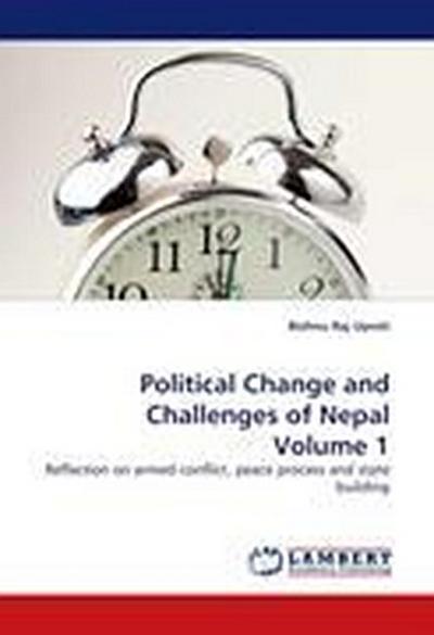 Political Change and Challenges of Nepal Volume 1
