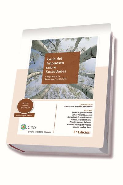 Mellado Benavente, F: Guía del Impuesto sobre Sociedades : a