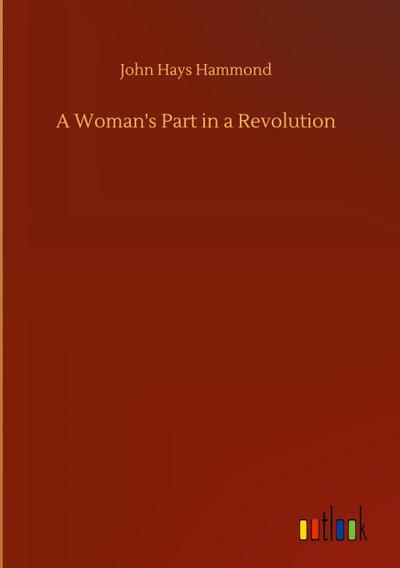 A Woman’s Part in a Revolution