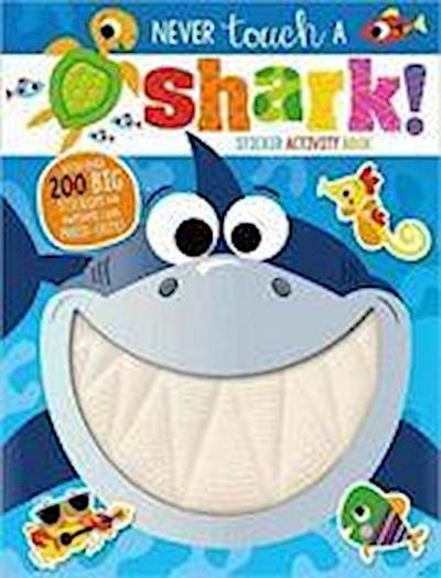 Never Touch A Shark! Sticker Activity Book