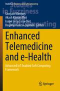 Enhanced Telemedicine and e-Health