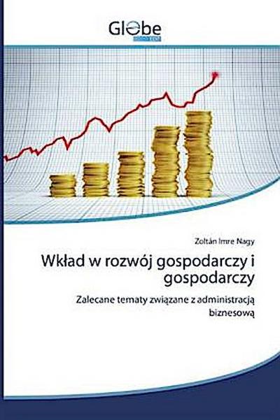 Wk¿ad w rozwój gospodarczy i gospodarczy