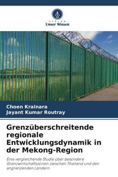 Grenzüberschreitende regionale Entwicklungsdynamik in der Mekong-Region