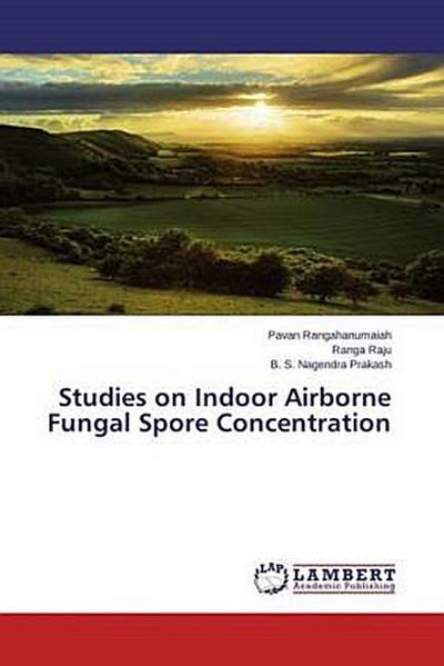 Studies on Indoor Airborne Fungal Spore Concentration