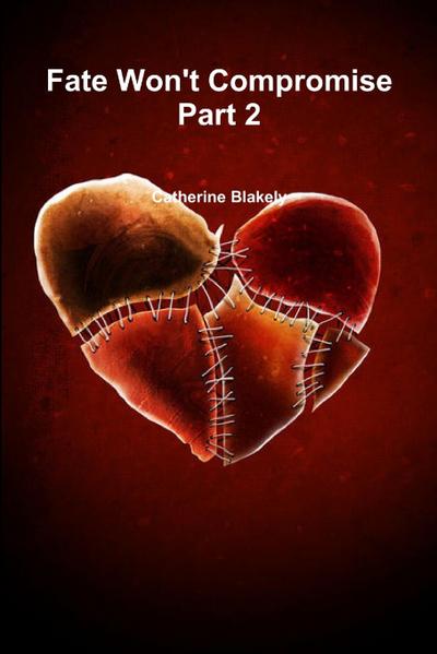 Fate Won’t Compromise Part 2