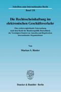 Die Rechtsscheinhaftung im elektronischen Geschäftsverkehr