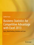 Business Statistics for Competitive Advantage with