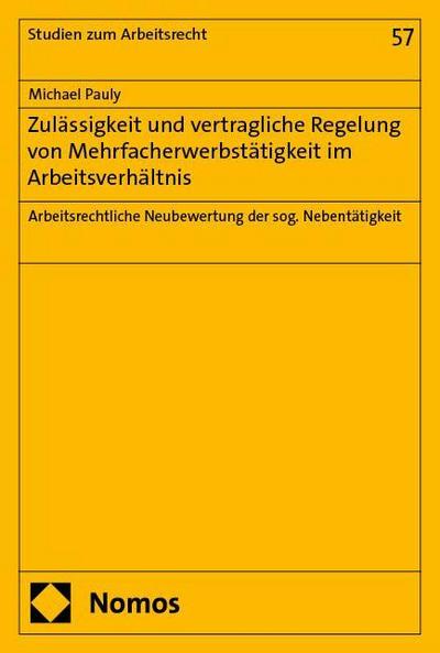 Zulässigkeit und vertragliche Regelung von Mehrfacherwerbstätigkeit im Arbeitsverhältnis