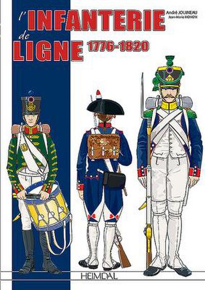 L’Infanterie de Ligne Tome 1