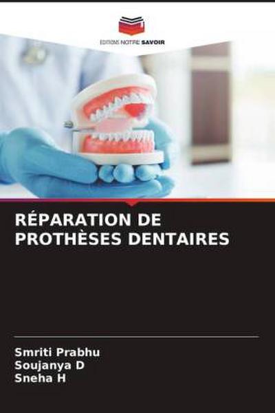 Réparation de Prothèses Dentaires