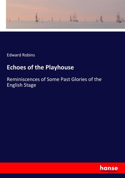 Echoes of the Playhouse