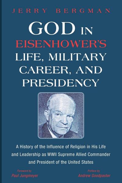 God in Eisenhower’s Life, Military Career, and Presidency