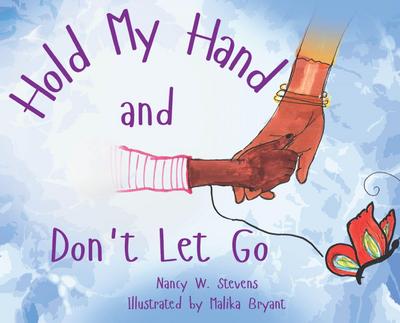 Hold My Hand and Don’t Let Go