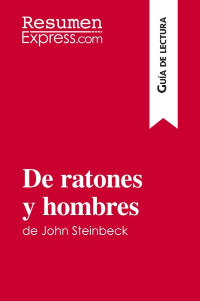 De ratones y hombres de John Steinbeck (Guía de lectura)