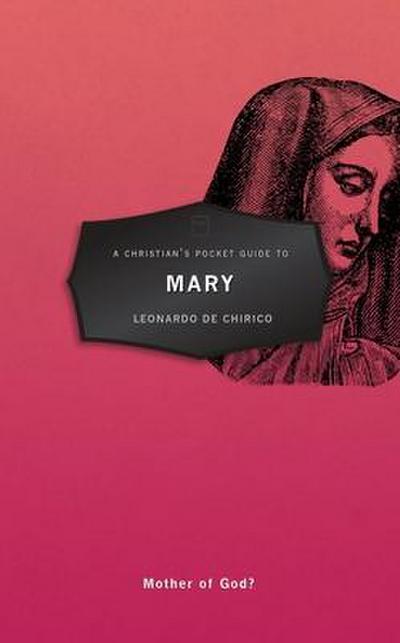 A Christian’s Pocket Guide to Mary