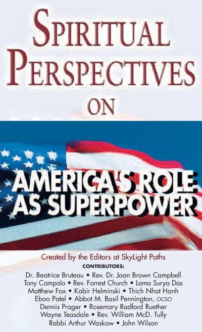 Spiritual Perspectives on America’s Role as a Superpower