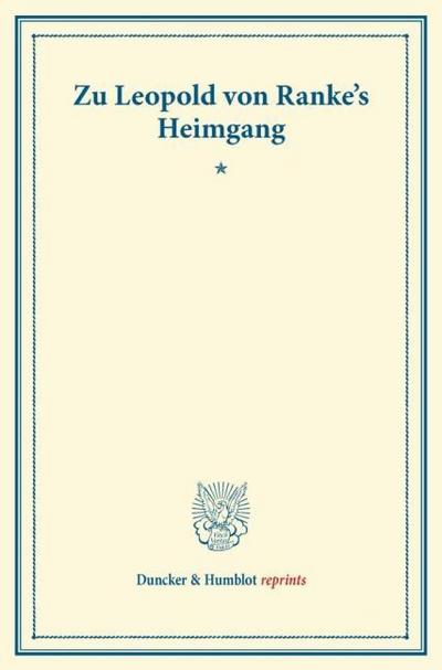 Zu Leopold von Ranke’s Heimgang