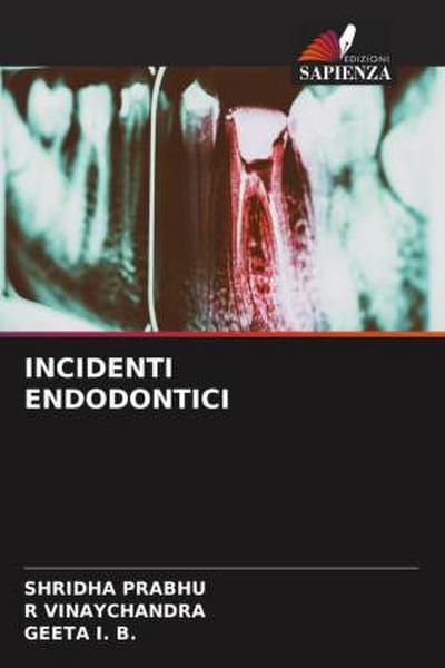 INCIDENTI ENDODONTICI