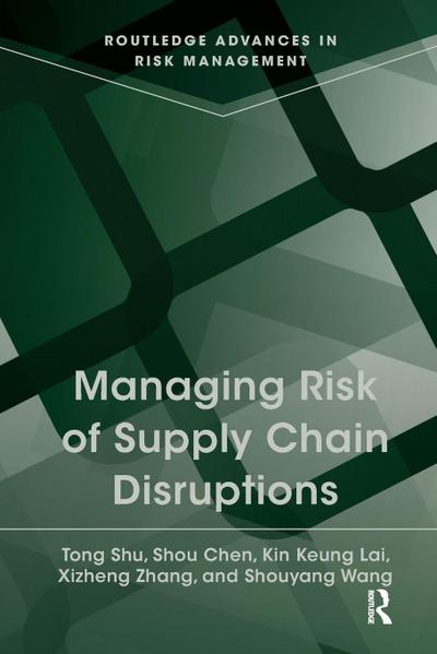 Managing Risk of Supply Chain Disruptions