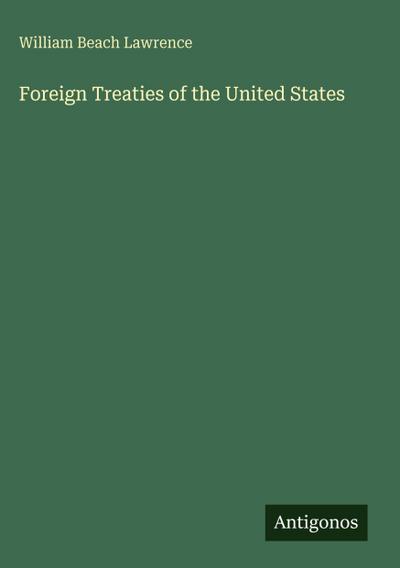 Foreign Treaties of the United States