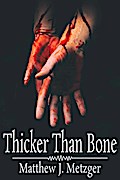 Thicker Than Bone
