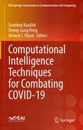 Computational Intelligence Techniques for Combating COVID-19