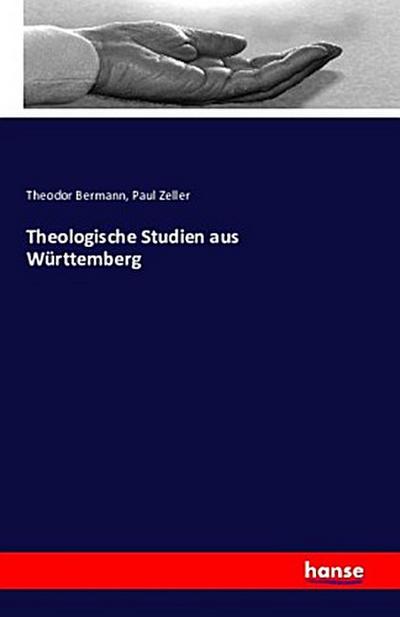 Theologische Studien aus Württemberg