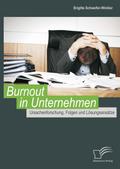 Burnout in Unternehmen: Ursachenforschung, Folgen 