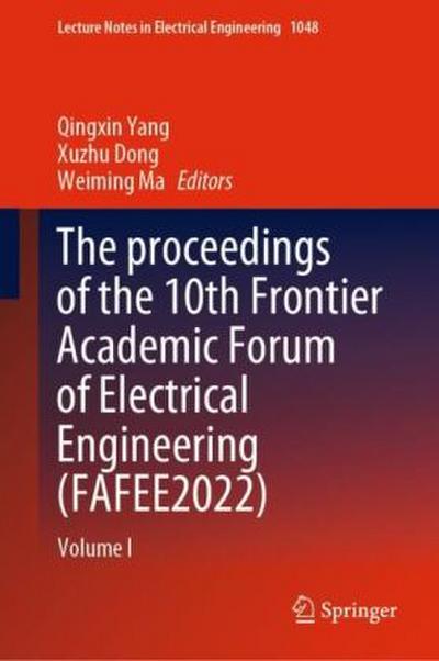 The proceedings of the 10th Frontier Academic Forum of Electrical Engineering (FAFEE2022)