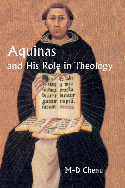 Aquinas and His Role in Theology