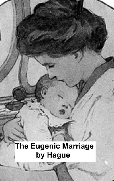 The Eugenic Marriage