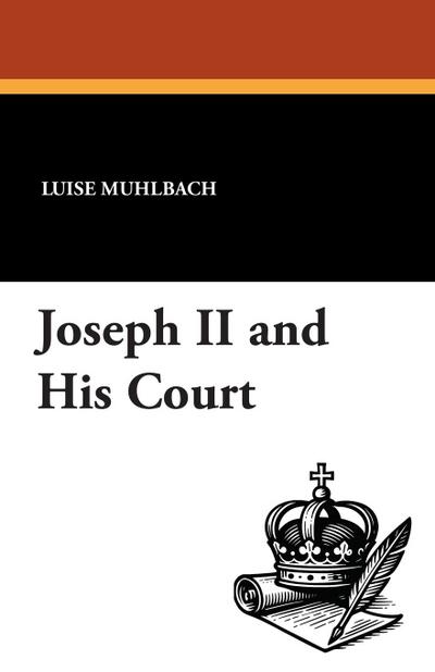 Joseph II and His Court