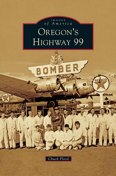 Oregon’s Highway 99