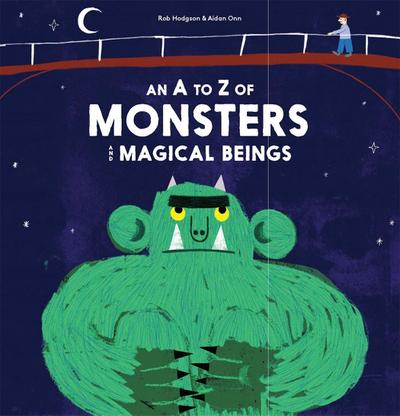 An A to Z of Monsters and Magical Beings