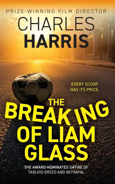 The Breaking of Liam Glass