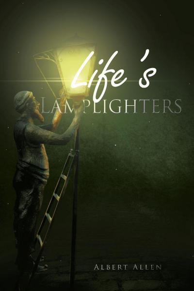Life’s Lamplighters